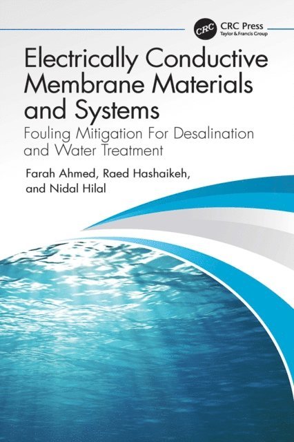 Nidal Hilal, Raed Hashaikeh, Farah Ahmed - Electrically Conductive Membrane Materials and Systems, E-bok