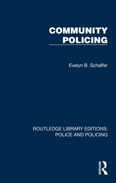 Evelyn B. Schaffer - Community Policing, E-bok