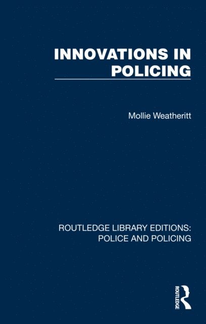 Mollie Weatheritt - Innovations in Policing, E-bok