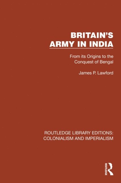 James P. Lawford - Britain's Army in India, E-bok