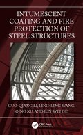 Intumescent Coating and Fire Protection of Steel Structures