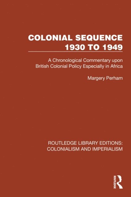 Margery Perham - Colonial Sequence 1930 to 1949, E-bok