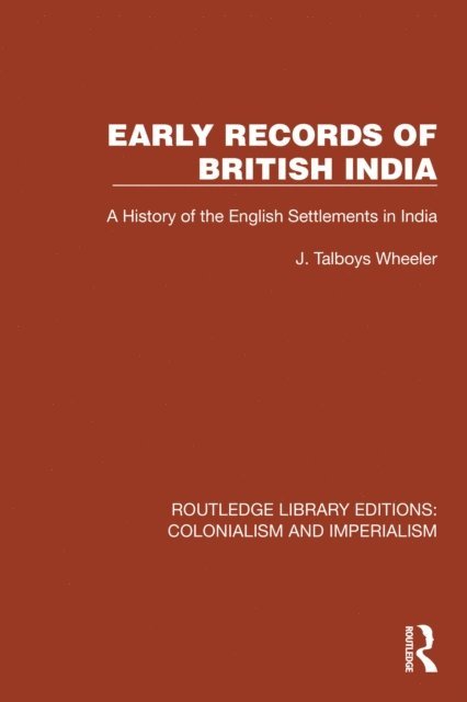 J. Talboys Wheeler - Early Records of British India, E-bok