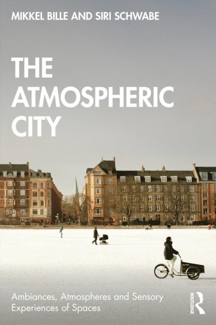 Siri Schwabe, Mikkel Bille - Atmospheric City, E-bok