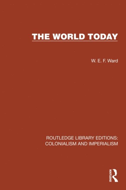 W.E.F. Ward - World Today, E-bok