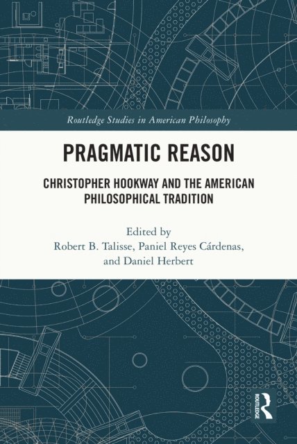 Daniel Herbert, Paniel Reyes Cardenas, Robert Talisse - Pragmatic Reason, E-bok