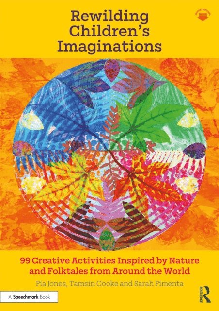 Sarah Pimenta, Tamsin Cooke, Pia Jones - Rewilding Children's Imaginations, E-bok