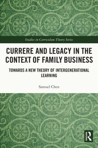 Currere and Legacy in the Context of Family Business