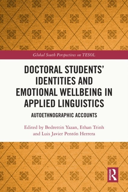 Luis Javier Penton Herrera, Ethan Trinh, Bedrettin Yazan - Doctoral Students' Identities and Emotional Wellbeing in Applied Linguistics, E-bok