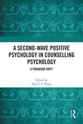 Second-Wave Positive Psychology in Counselling Psychology