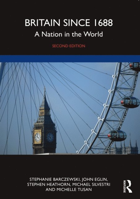Michelle Tusan, Michael Silvestri, Stephen Heathorn, John Eglin, Stephanie Barczewski - Britain since 1688, E-bok