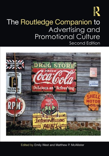 Matthew P. McAllister, Emily West - Routledge Companion to Advertising and Promotional Culture, E-bok