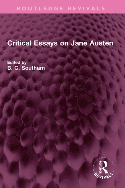 B C Southam - Critical Essays on Jane Austen, E-bok