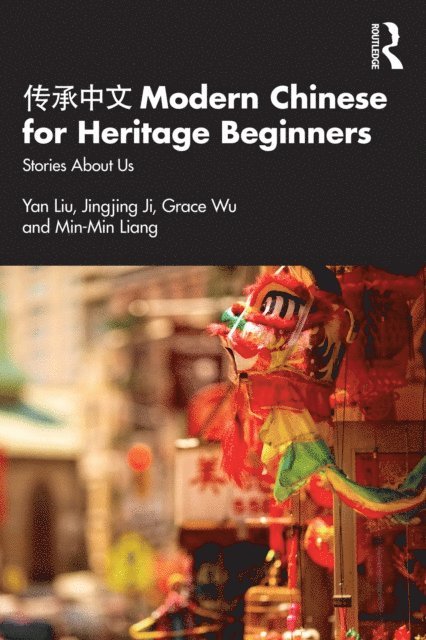 Min-Min Liang, Grace Wu, Jingjing Ji, Yan Liu - ???? Modern Chinese for Heritage Beginners, E-bok