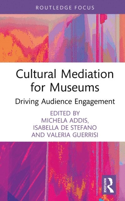 Valeria Guerrisi, Isabella de Stefano, Michela Addis - Cultural Mediation for Museums, E-bok