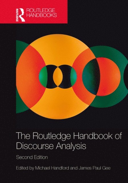 James Paul Gee, Michael Handford - Routledge Handbook of Discourse Analysis, E-bok
