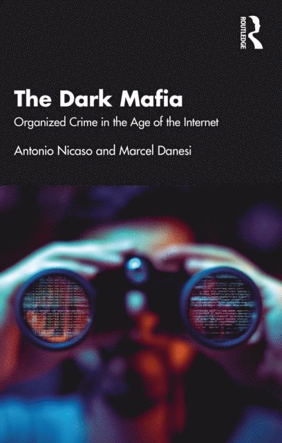 Marcel Danesi, Antonio Nicaso - Dark Mafia, E-bok