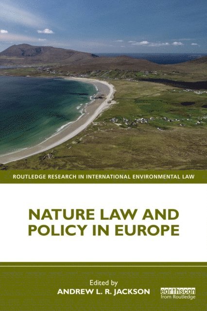 Andrew L. R. Jackson - Nature Law and Policy in Europe, E-bok