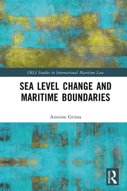 Antoine Grima - Sea Level Change and Maritime Boundaries, E-bok