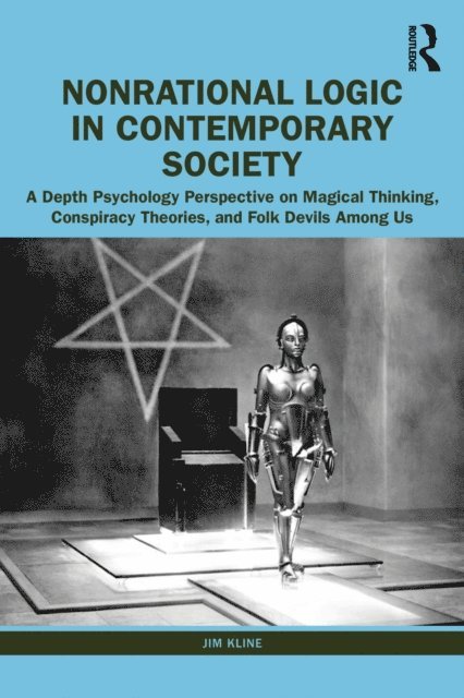 Jim Kline - Nonrational Logic in Contemporary Society, E-bok