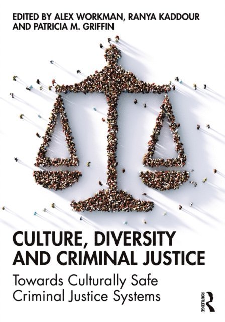Patricia M. Griffin, Ranya Kaddour, Alex Workman - Culture, Diversity, and Criminal Justice, E-bok