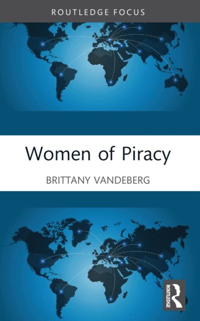 Brittany VandeBerg - Women of Piracy, E-bok