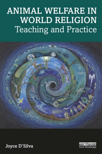 Joyce D'Silva - Animal Welfare in World Religion, E-bok