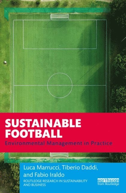 Fabio Iraldo, Tiberio Daddi, Luca Marrucci - Sustainable Football, E-bok