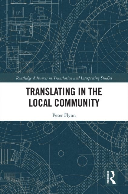 Peter Flynn - Translating in the Local Community, E-bok. Tillgänglighet: Lägg i varukorg