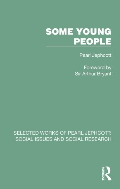 Pearl Jephcott - Some Young People, E-bok