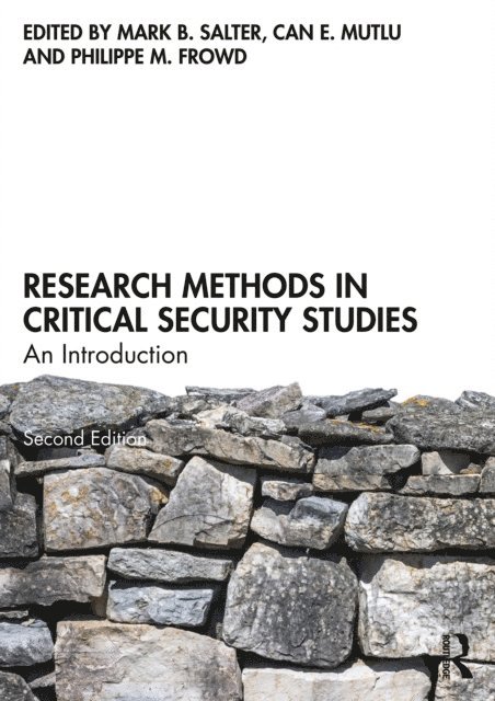 Philippe M. Frowd, Can E. Mutlu, Mark B. Salter - Research Methods in Critical Security Studies, E-bok