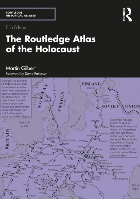 Martin Gilbert - Routledge Atlas of the Holocaust, E-bok