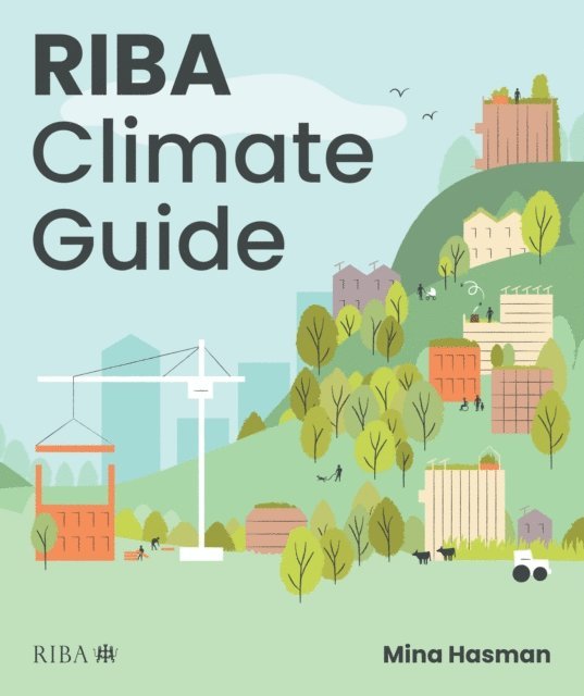 Mina Hasman - RIBA Climate Guide, E-bok