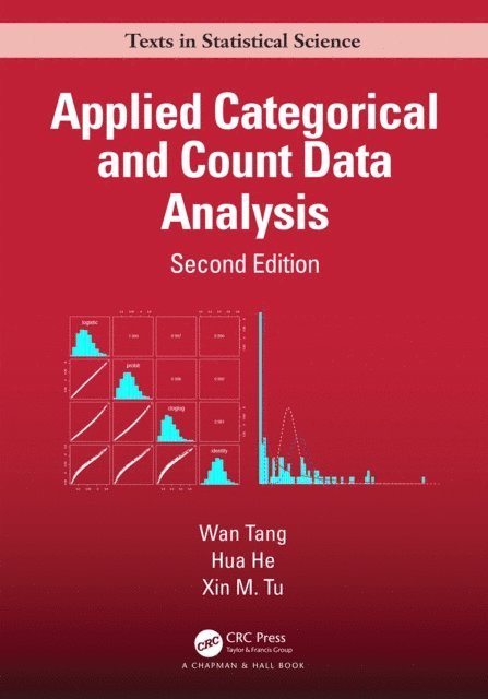 Xin M. Tu, Hua He, Wan Tang - Applied Categorical and Count Data Analysis, E-bok