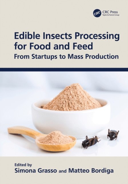 Matteo Bordiga, Simona Grasso - Edible Insects Processing for Food and Feed, E-bok