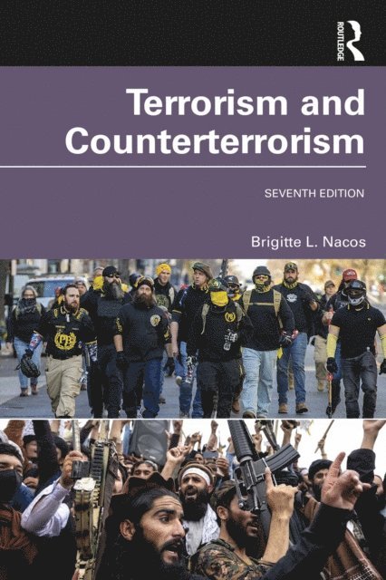 Brigitte L. Nacos - Terrorism and Counterterrorism, E-bok