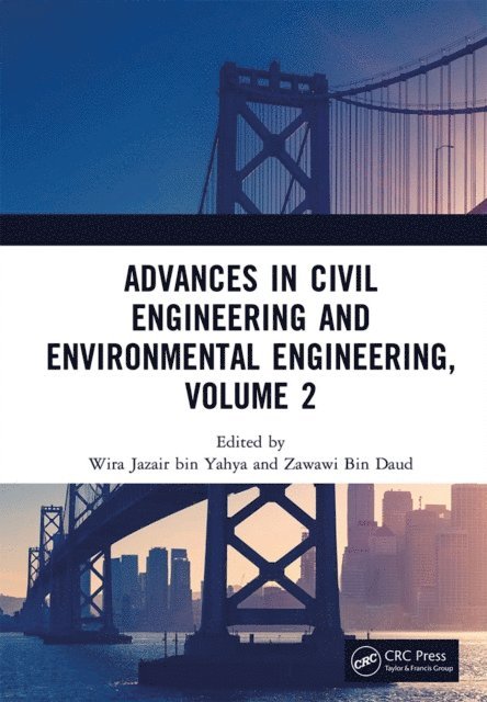 Zawawi Bin Daud, Wira Jazair bin Yahya - Advances in Civil Engineering and Environmental Engineering, Volume 2, E-bok