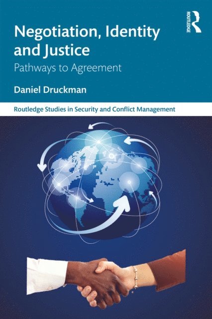 Daniel Druckman - Negotiation, Identity and Justice, E-bok