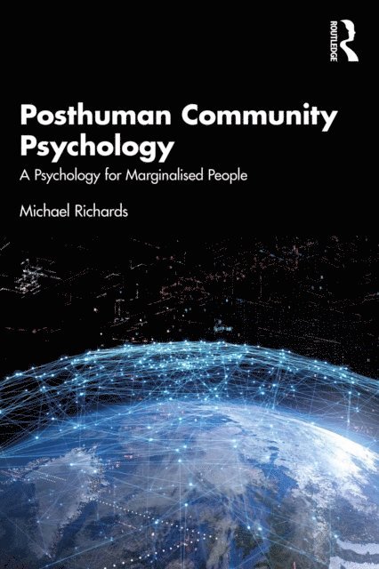 Michael Richards - Posthuman Community Psychology, E-bok