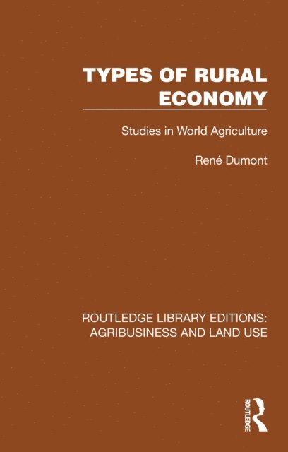 Rene Dumont - Types of Rural Economy, E-bok