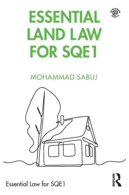 Mohammad Sabuj - Essential Land Law for SQE1, E-bok