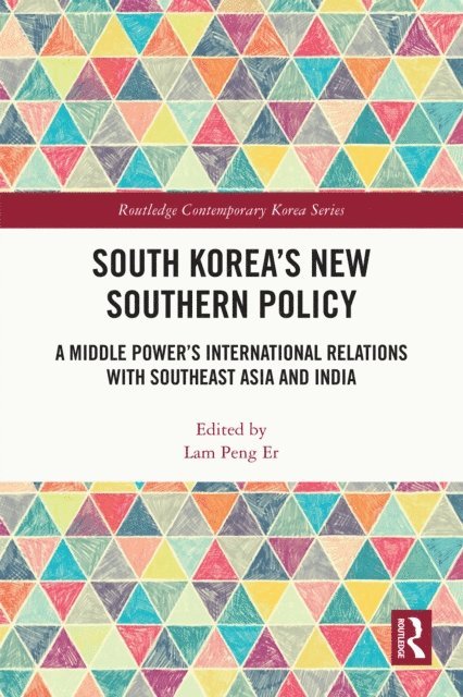 Lam Peng Er - South Korea's New Southern Policy, E-bok