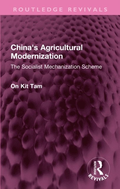 On Kit Tam - China's Agricultural Modernization, E-bok