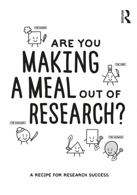 Valance Smith, Trent Dallas, Guy Collier, Gareth Terry, Cassie Khoo, Steve Reay - Are You Making a Meal Out of Research?, E-bok