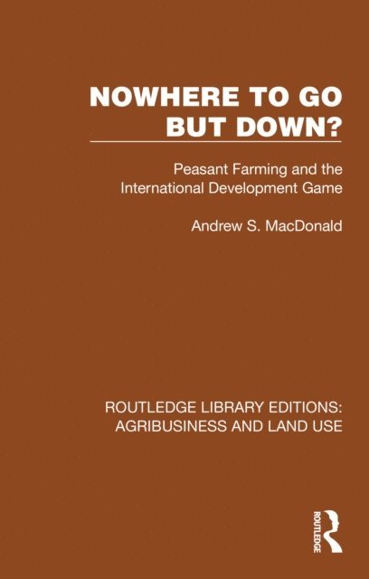 Andrew S. MacDonald - Nowhere To Go But Down?, E-bok