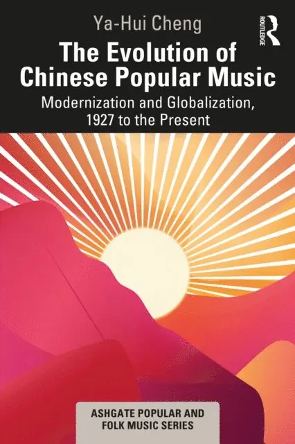 Ya-Hui Cheng - Evolution of Chinese Popular Music, E-bok. Tillgänglighet: Lägg i varukorg