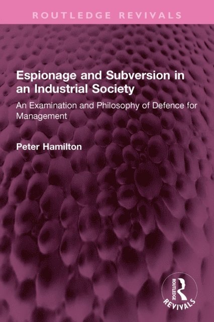 Peter Hamilton - Espionage and Subversion in an Industrial Society, E-bok
