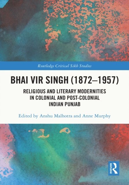 Anne Murphy, Anshu Malhotra - Bhai Vir Singh (1872-1957), E-bok