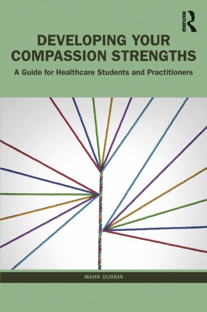 Mark Durkin - Developing Your Compassion Strengths, E-bok