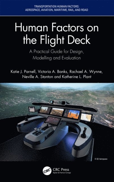 Katherine L. Plant, Neville A. Stanton, Rachael A. Wynne, Victoria A. Banks, Katie J. Parnell - Human Factors on the Flight Deck, E-bok